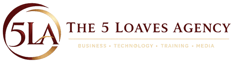 The 5 Loaves Agency — Business · Technology · Training · Media